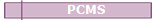 PCMS